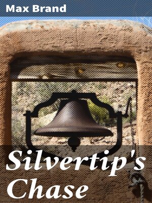 cover image of Silvertip's Chase